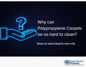 Polypropylene Carpets - Why can they be so hard to clean?