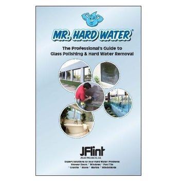 Mr Hard Water The Professional's Guide To Glass Polishing & Hard Water Stain Removal